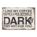 Stænkplade - I like my coffee how I like myself