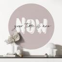Wall Sticker Your time is now