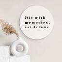 Tableau sur alu-Dibond rond 1X Studio - Die with memories