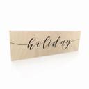 Houten Bordje - Holiday