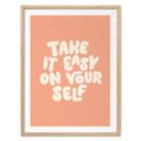 Póster de Saying Take it easy on yourself - Wilson