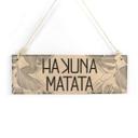 Houten Bordje - Hakuna Matata