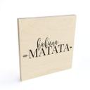 Cuadro de madera Hakuna Matata con flecha - Cuadrado