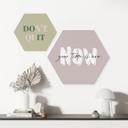 Hexagon Dibond Your time is now