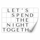 Zelfklevende Poster Let's spend the night together