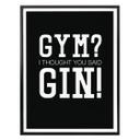 Plakat - Gym? I thought you said Gin!
