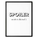 Plakat Spoiler - We die in the end