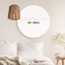 Tableau sur alu-Dibond rond uplusmestudio - Collect Moments not Things 