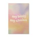 Tableau sur bois My body my choice