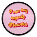 Plakat I can buy myself flowers