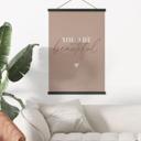 Tekstil plakat You are beautiful