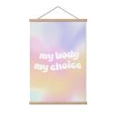 Affiche textile My body my choice