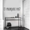 Wallsticker -  Et pourqoui pas?
