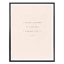 Plakat - I never dreamed of succes…