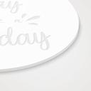 Akrylglasbillede, vinduesbillede til at hænge op I dag bliver en god dag - rund