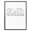 Póster - Los gatos son mis únicos amigos 
