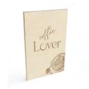 Træplakat Coffee Lover
