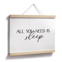 Plakat All you need is sleep