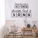 Those who wish to sing