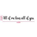 MDF - Decoración en madera - Letras 3D All of me loves all of you