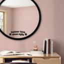 Wallsticker Spiegel Sticker Better late than ugly