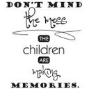 Wallsticker -  Don't mind the mess...