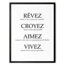 Póster Rêvez croyez aimez vivez