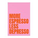 Tekstil plakat Mere Espresso mindre Depresso - Fritsch