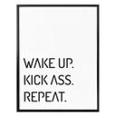Plakat - Wake up kick ass repeat