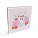 Billede af træ til at sætte op - Fight Like Girls - Feminist Power - 15x15 cm