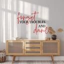 Sticker mural Forget your troubles and dance