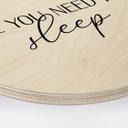 Cuadro de madera All you need is sleep - Redondo