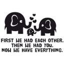 First we had each other.. Wallsticker