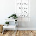 Zelfklevende Poster Young, Wild and Free