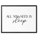 Plakat All you need is sleep