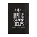 Decoración acrílica - Life happens coffee helps
