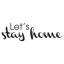 Wallsticker -  Let's Stay home