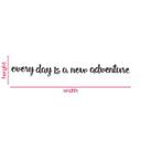 MDF-dekoration Every day is a new adventure