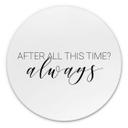 Tableau sur alu-Dibond rond After all this time