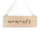 Houten Bordje - Moments