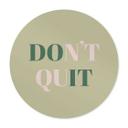 Plakat Don't Quit Do it