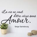 La vie ne vaut d'être..