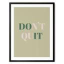 Plakat Don't Quit Do it