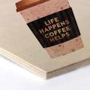 Hexagon Hout Fredriksson - Life happens Coffee helps