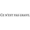 Wallsticker -  Ce n'est pas grave