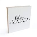 Billede af træ til at sætte op - Hakuna Matata med pil - 15x15 cm
