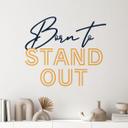 Wallsticker ordsprog - Født til at skille sig ud blå-orange