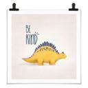 Póster Dino Be Kind - Estegosaurio - Tunaboylu - Cuadrado