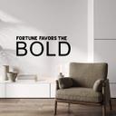 Wallsticker Fortune favors the bold