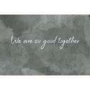Fototapet - We are s o good together